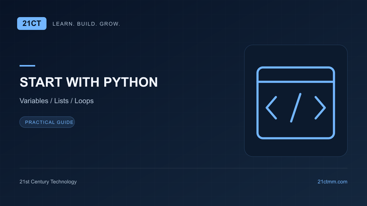 Python ကို စလေ့လာမယ် — variable၊ list နဲ့ loop အခြေခံ